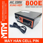 Lap Rap May Han Cell Pin Bien Ap 800E Dong Thanh Xung Kep